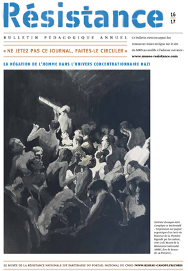 Résistance 16|17 : bulletin pédagogique annuel du Musée de la Résistance nationale